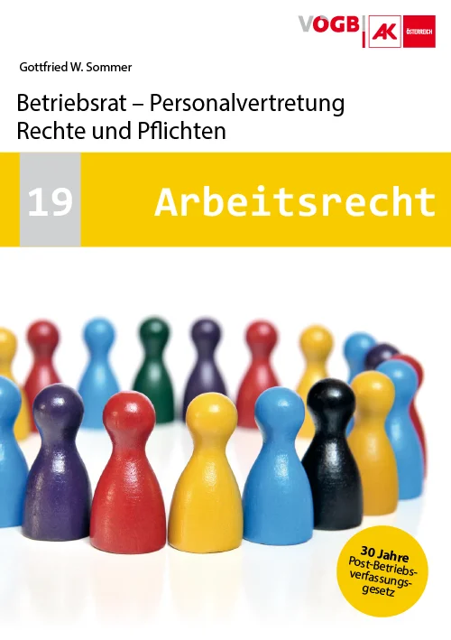 Betriebsrat - Personalvertretung, Rechte und Pflichten